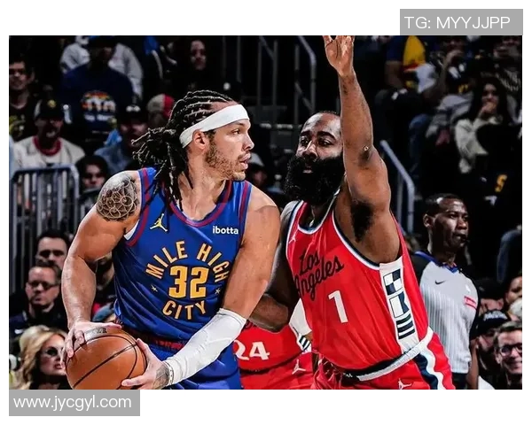 掘金与快船首发阵容对决分析及比赛前瞻 掘金与快船首发阵容对决分析及比赛前瞻